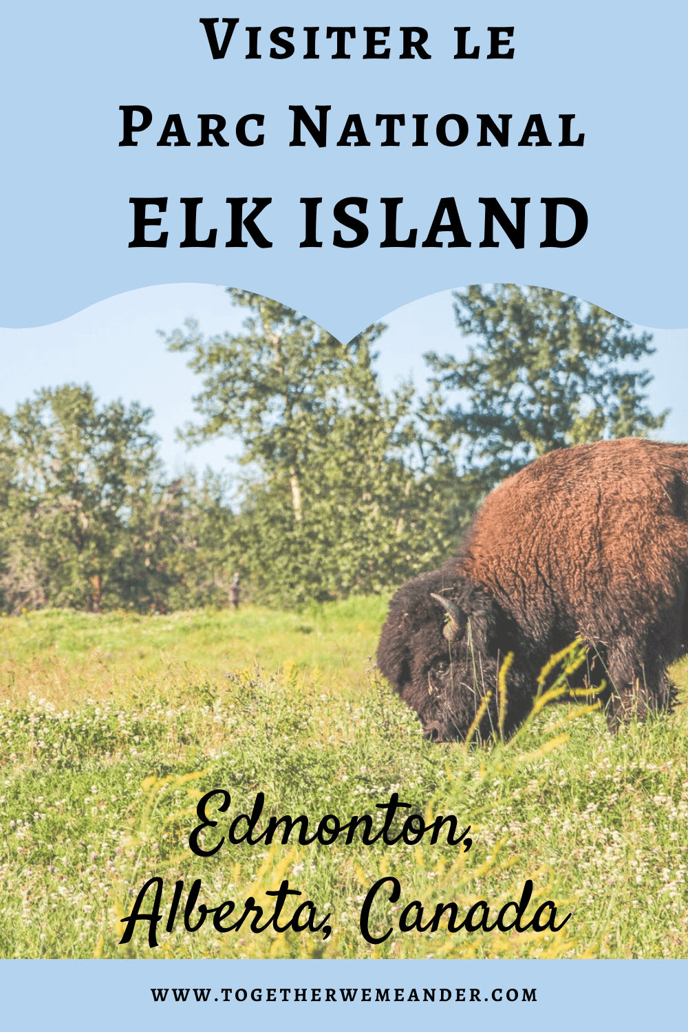 Visite du parc national de Elk Island en Alberta au Canada Together